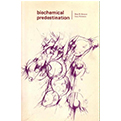 Biochemical Predestination by Dean Kenyon